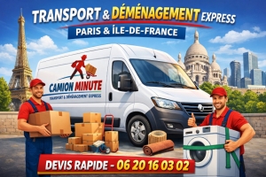 Camion Minute &ndash; Transport et D&eacute;m&eacute;nagement Express &agrave; Paris et &Icirc;le-de-France